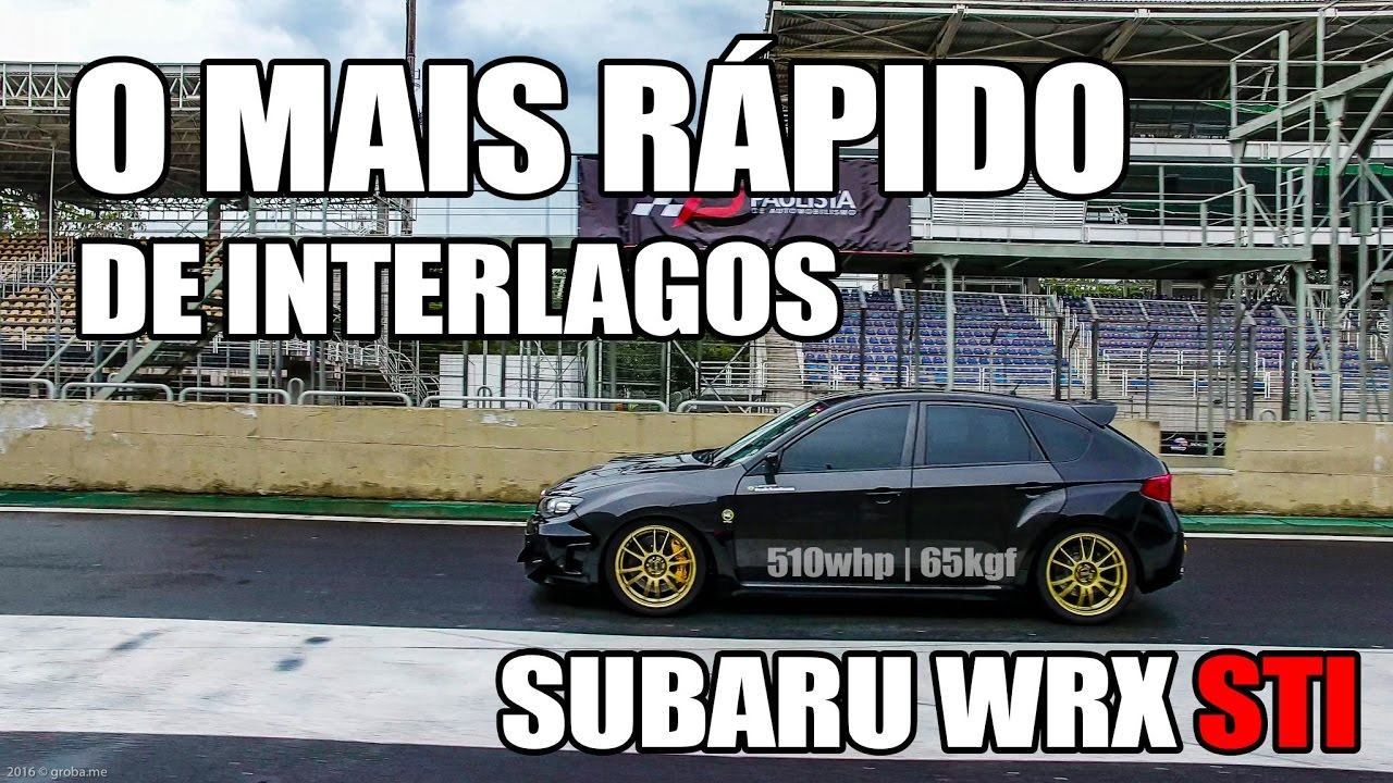 SUBARU WRX STI (510whp), o mais RÁPIDO de Interlagos | VOLTA RÁPIDA 1:46:49
