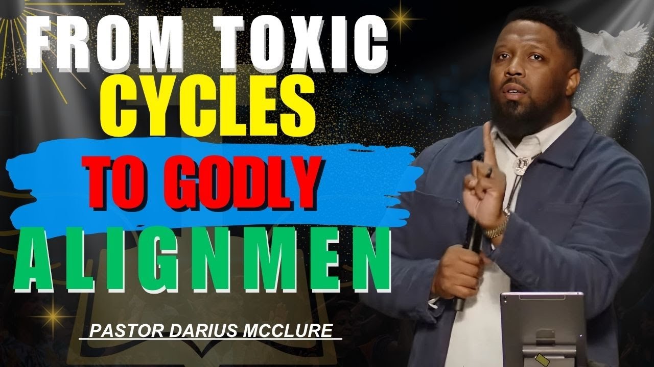 Guard Your Circle: From Toxic Cycles to Godly Alignment | Pastor Darius McClure