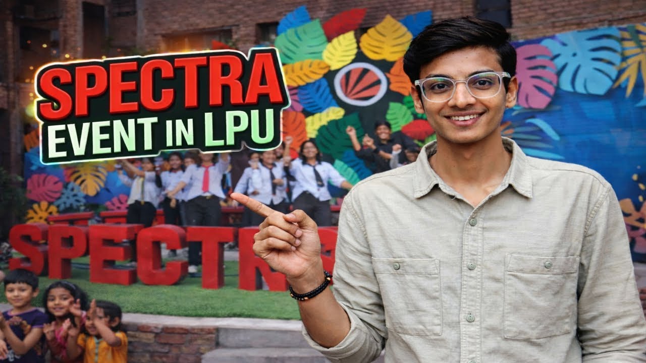 Spectra Event in LPU 🕺🏻#lpu ||🫶🏻||