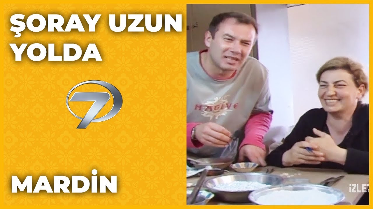 Mardin - Şoray Uzun Yolda