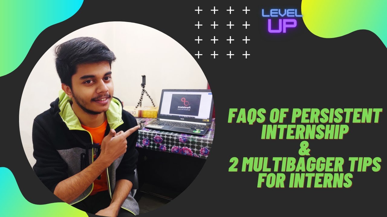 FAQs Of Persistent Internship | 2 Multibagger Tips For Interns🤑🤑