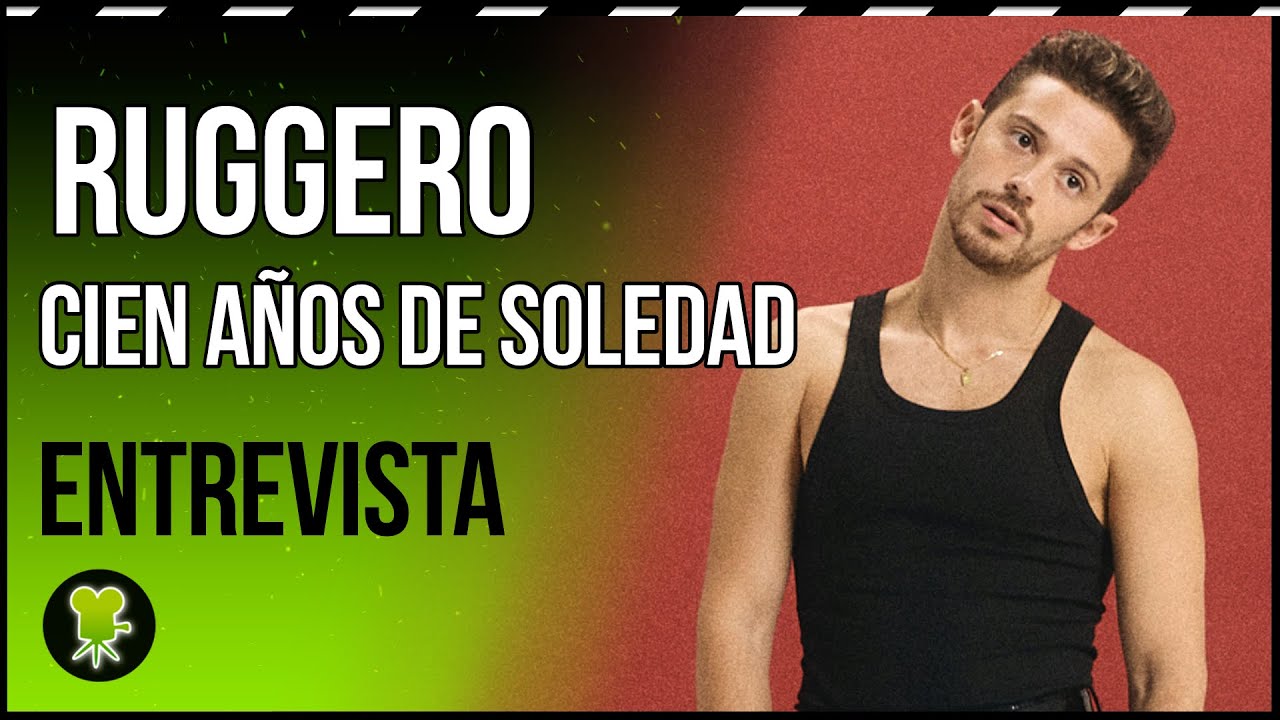 Ruggero ('CIEN AÑOS DE SOLEDAD'): 