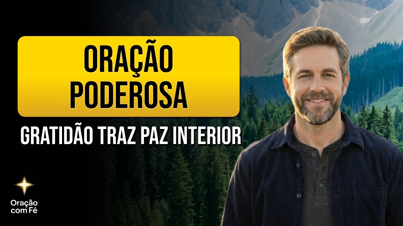 Oração Poderosa: O Poder SECRETO da Gratidão