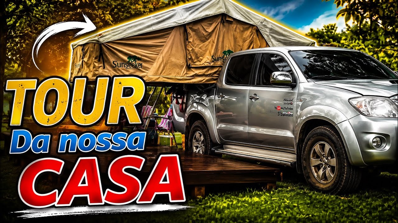 TOUR DO MOTORHOME, TOUR DA nossa CASA, Hilux Expedition, Hilux Equipada, nossa casa
