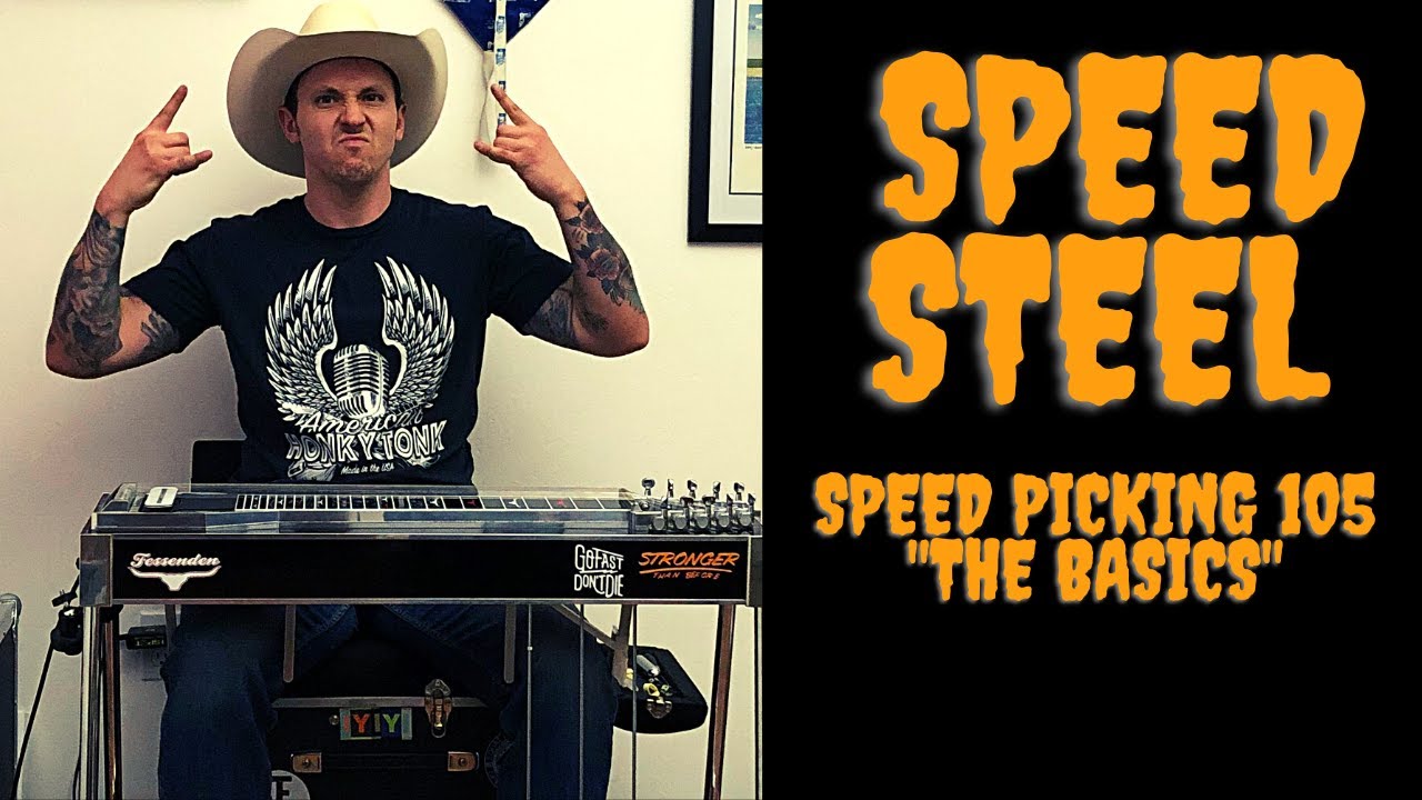 Speed Picking 105 "The Basics" Pedal Steel Guitar Lesson