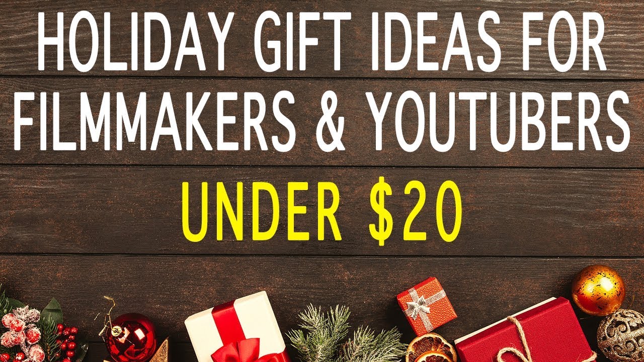 Holiday Gift Ideas For Filmmakers/Youtubers - Under $20
