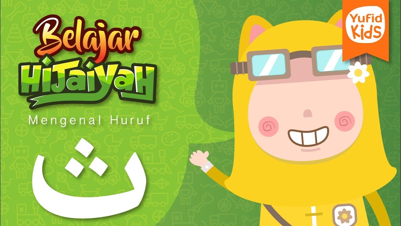 Huruf Hijaiyah: Belajar Hijaiyah - Mengenal Huruf Tsa 
