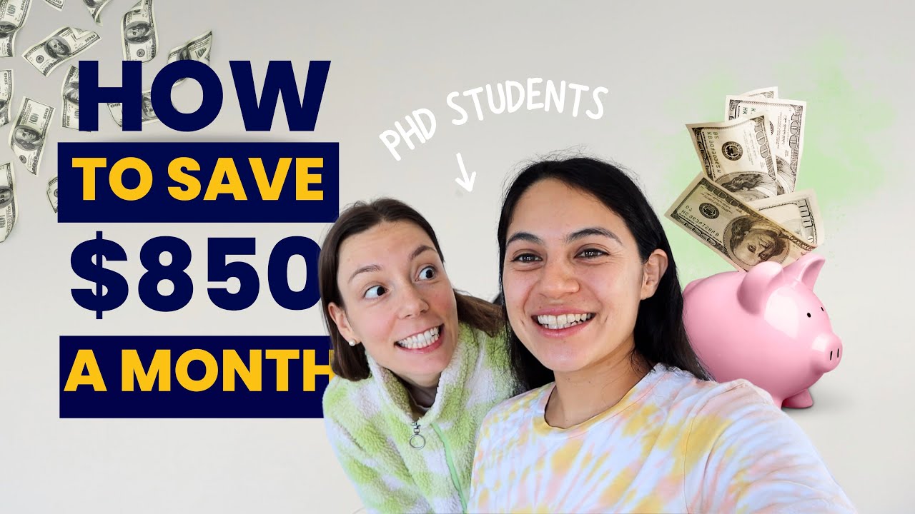 How I Save $850 EVERY Month as a Grad Student (Without Feeling Miserable) PhD Student Salary