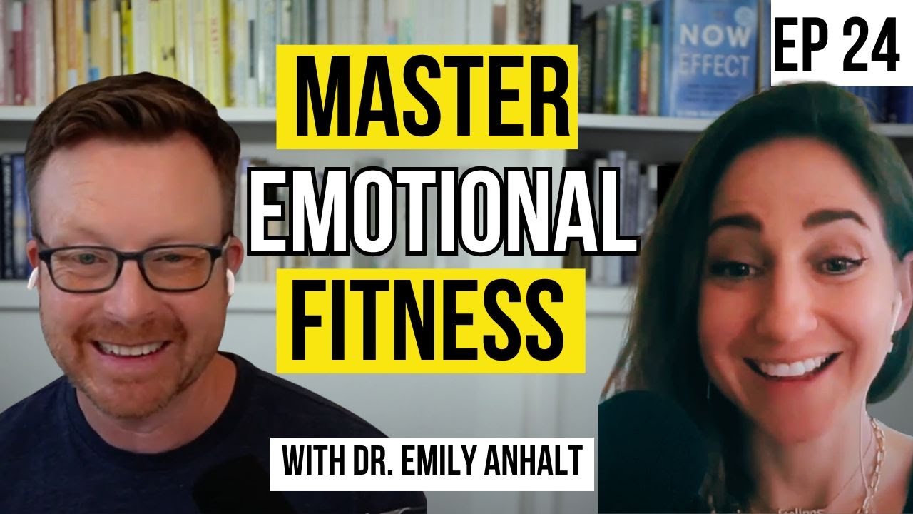 Flex Your Feelings – The 7 Traits That Build Real Emotional Strength | Dr. Emily Anhalt