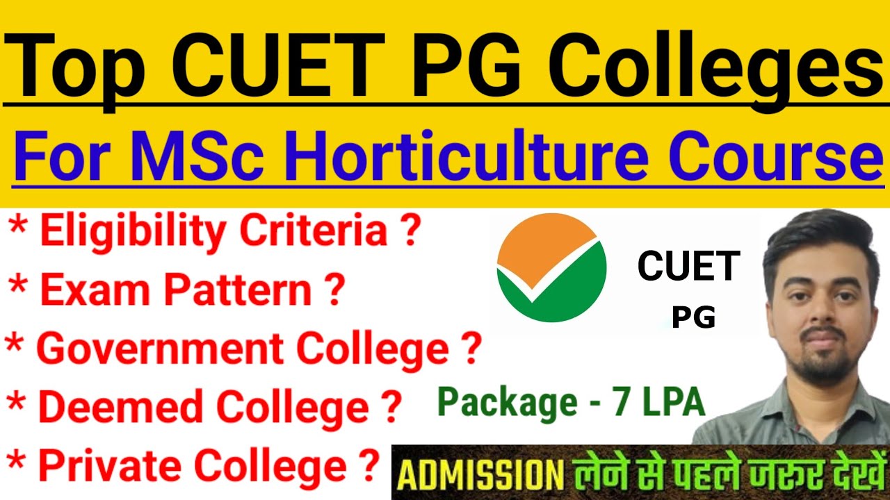MSc Horticulture Top Universities through CUET PG | MSc Horticulture Best University for Admission