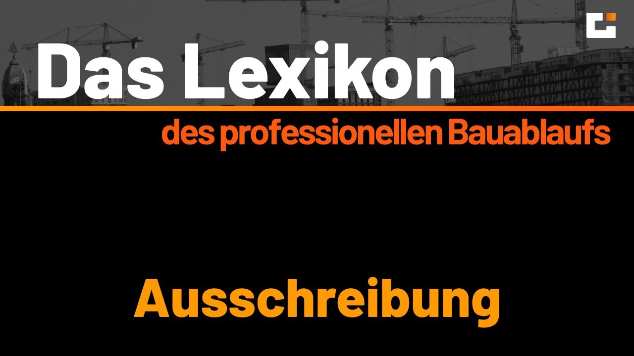 Das Lexikon des professionellen Bauablaufs - Ausschreibung