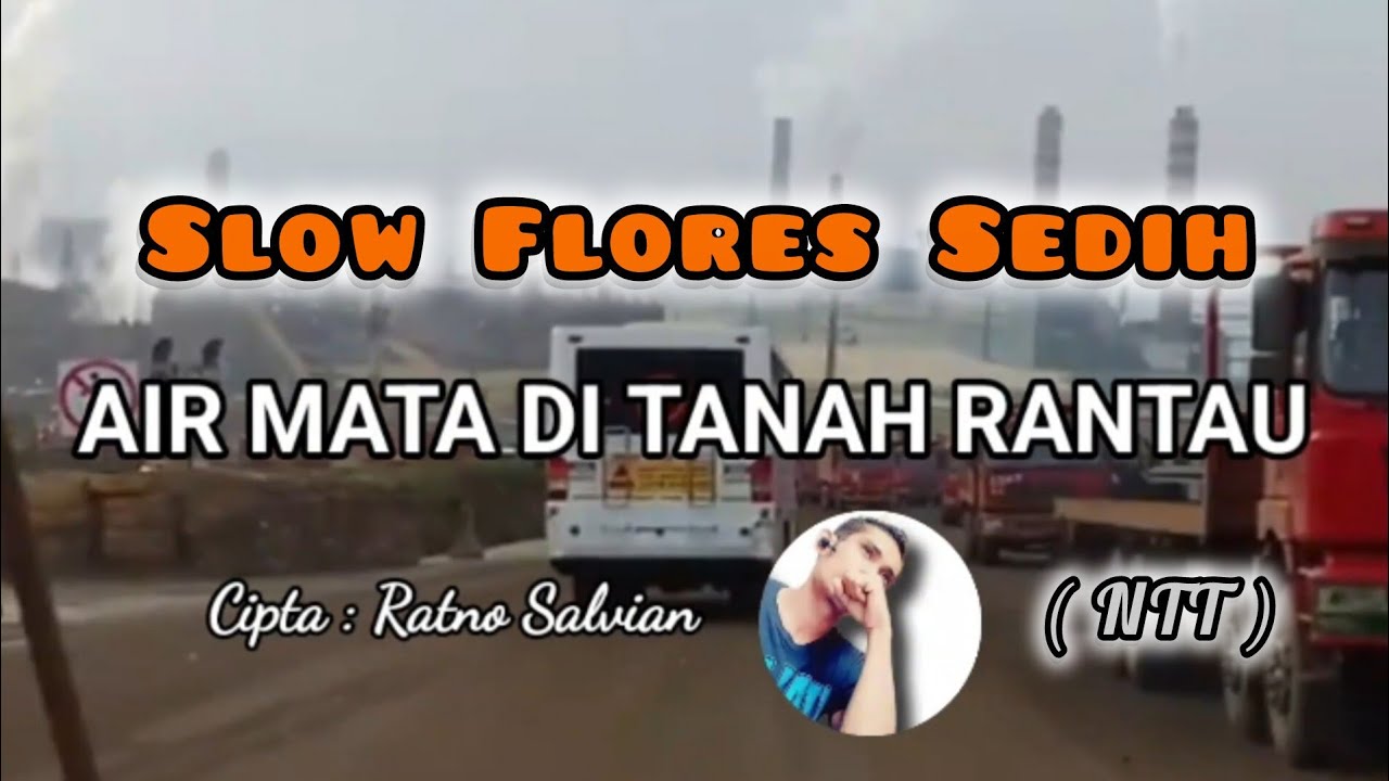 ( NTT ) SLOW FLORES/AIR MATA DI TANAH RANTAU OFFICIAL MUSIK VIDEO