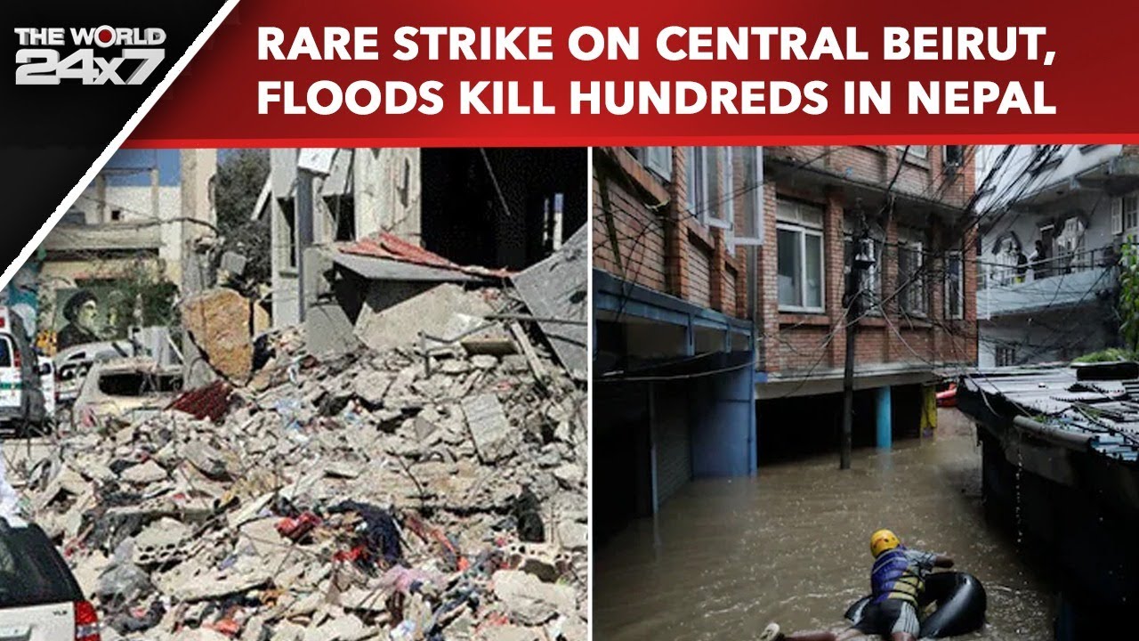 Nepal Floods, Rare Strike On Central Beirut, India-France Jet Deal | The World 24X7