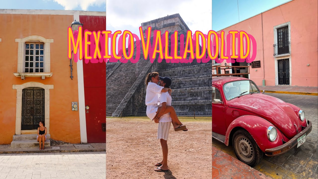 DAILY VLOG - MEXIQUE, VALLADOLID