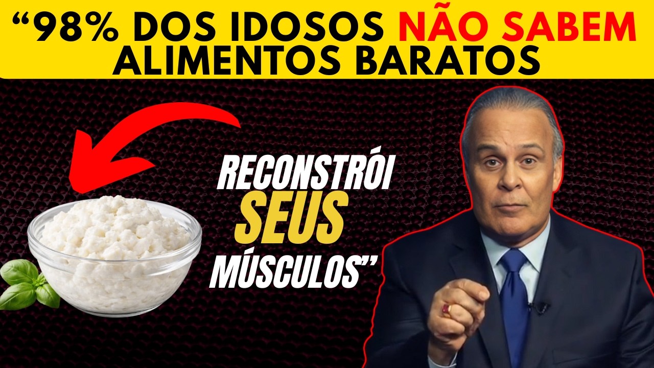 DR LAIR ALERTA: MAIS DE 60? ESSES 7 ALIMENTOS BARATOS PODEM TRANSFORMAR SUA SAÚDE