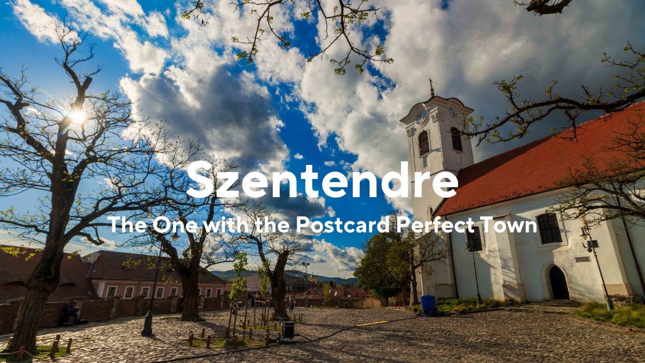 Danube Bend Series - Szentendre, the Postcard Perfect Town