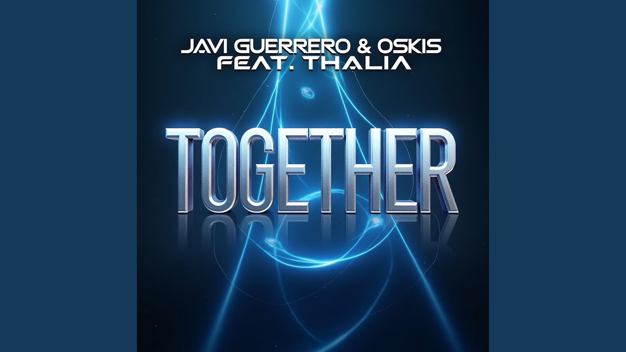 Together (feat. Javi Guerrero & Thalia) (Radio Edit)
