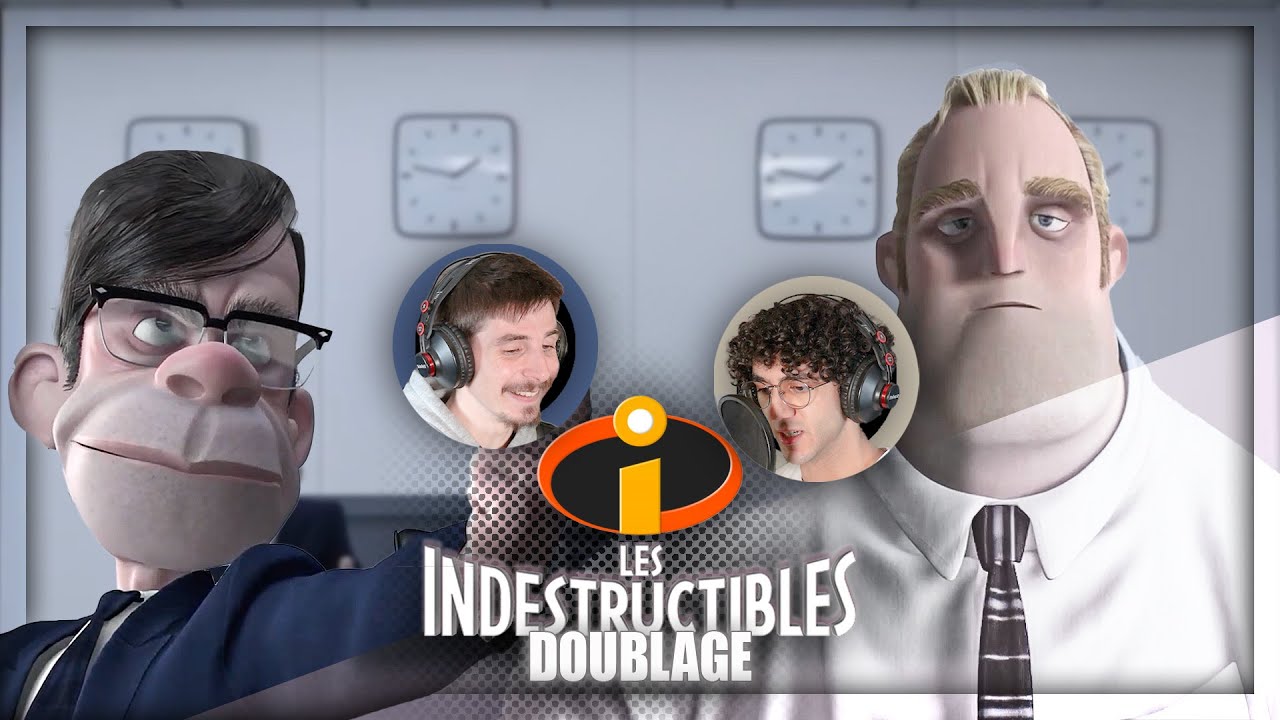 Les Indestructibles - [Doublage] : Gilbert L'Oeuf et Robert Parr