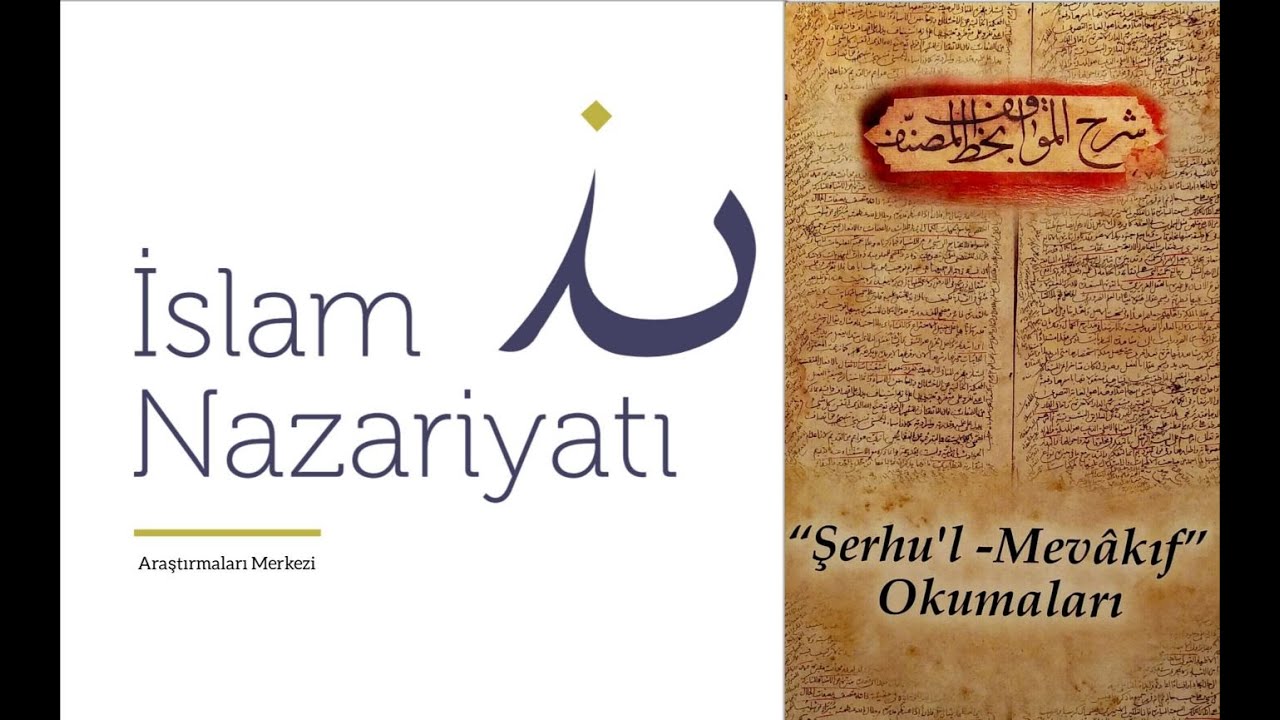 Şerhu'l Mevâkıf okumaları-40 Prof. Dr. Ömer Türker 16. 04. 2019