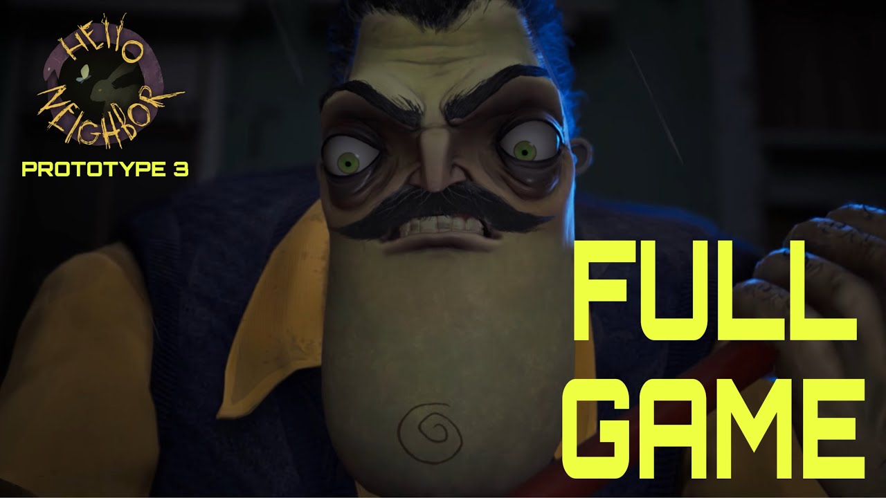Hello Neighbor 3 - Prototype 3 | Gameplay Walkthrough (Good Ending)