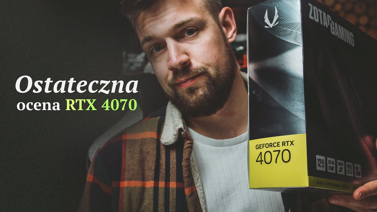 JAK TO JEST Z TYM GEFORCE RTX 4070?