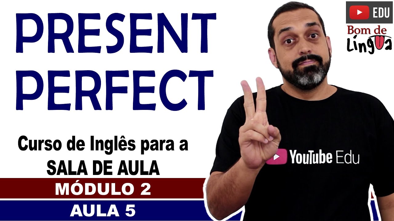 Present Perfect  com exercícios (Inglês para sala de aula)