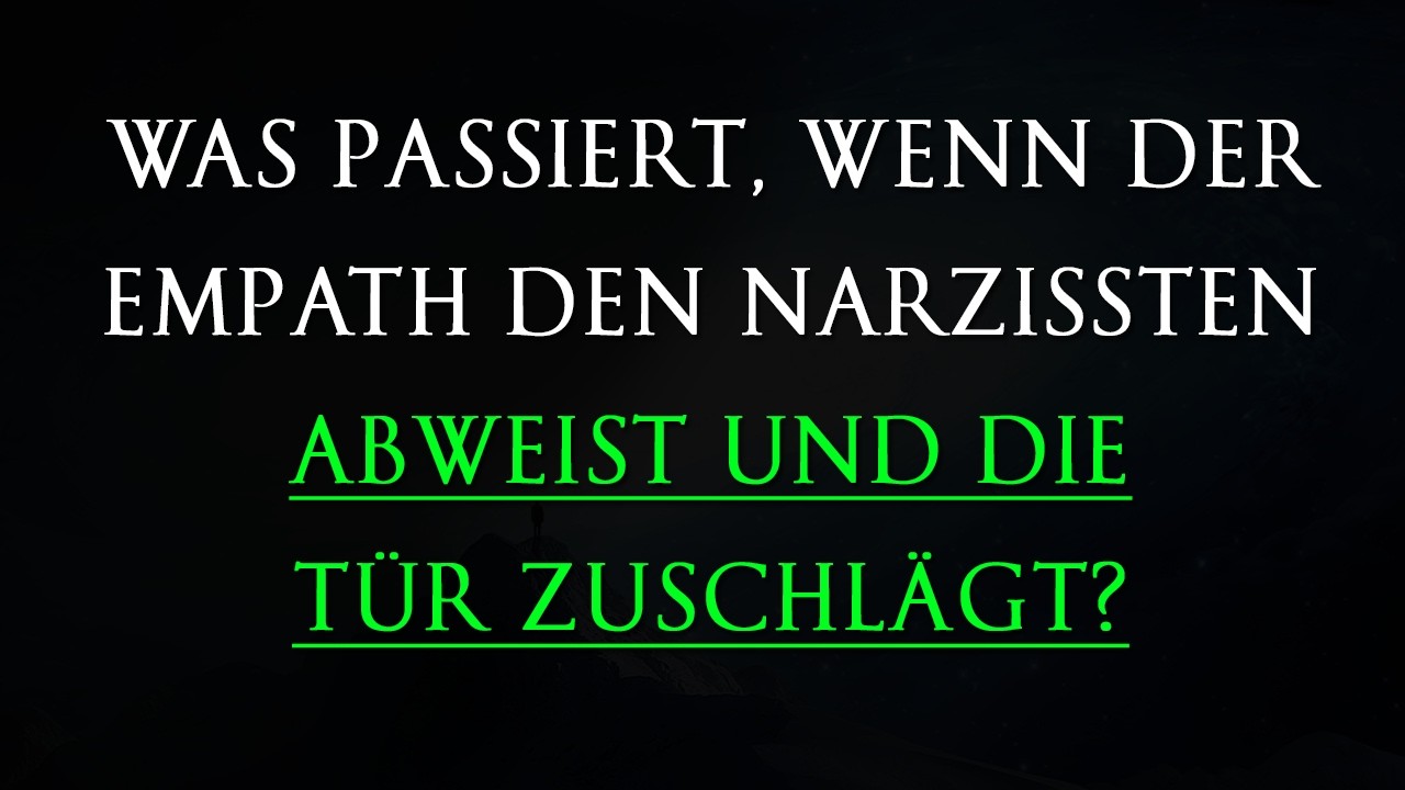 Was passiert mit dem Narzissten, nachdem der Empath die Tür zuschlägt? | Narzissmus
