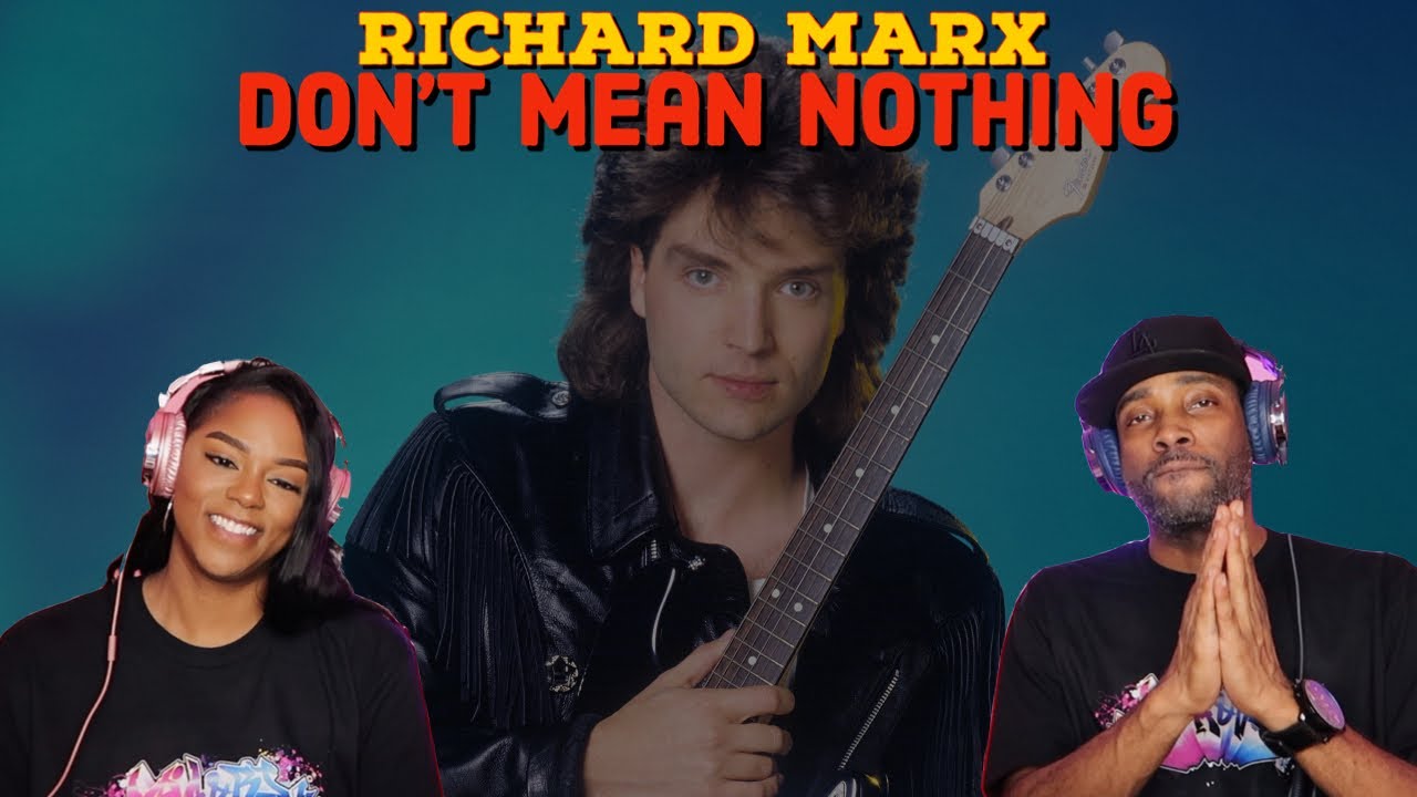 First Time Hearing Richard Marx - &ldquo;Don't Mean Nothing&rdquo; Reaction | Asia and BJ