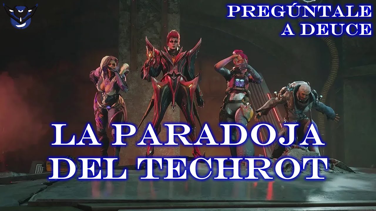 La Paradoja del Techrot - Warframe - Pregúntale a Deuce