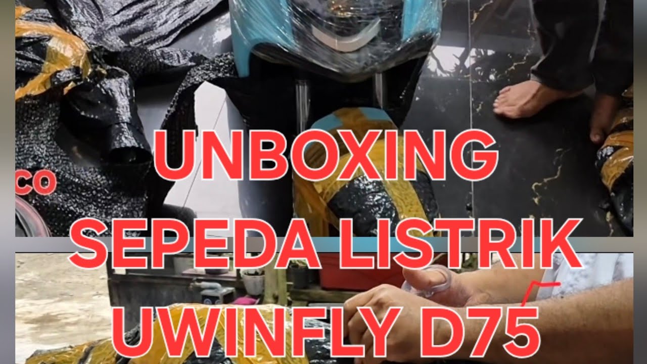 UNBOXING SEPEDA LISTRIK UWINFLY D75.  HADIAH ULANG TAHUN ISTRI