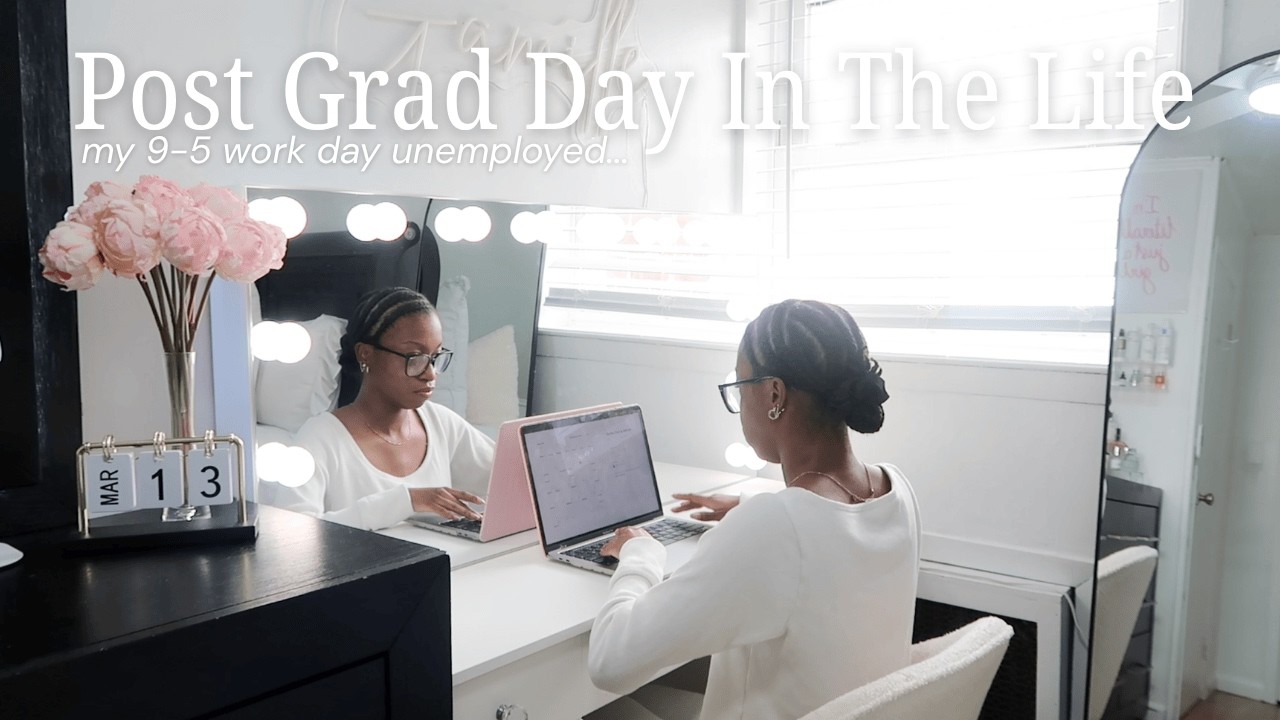 job search routine as a UNEMPLOYED POST GRAD 👩🏾&zwj;💻 networking, interviews, freelance work & more!