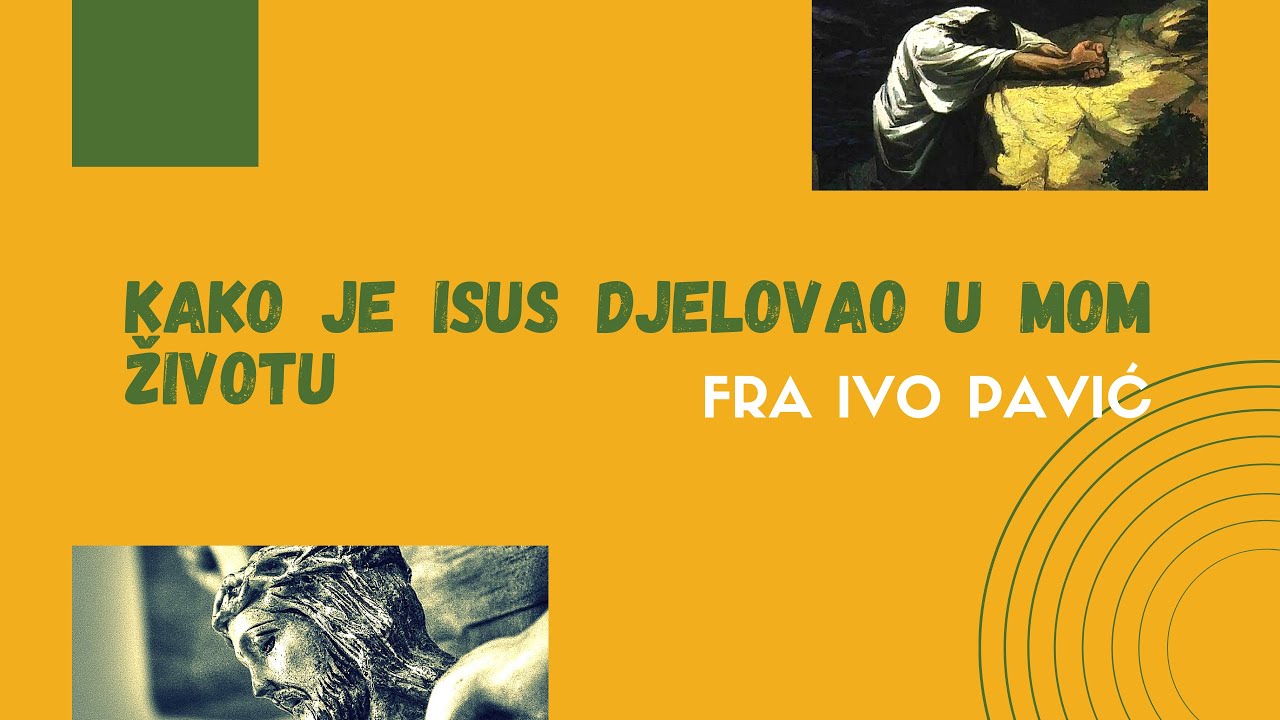Kako Je Isus Djelovao U Mom Životu