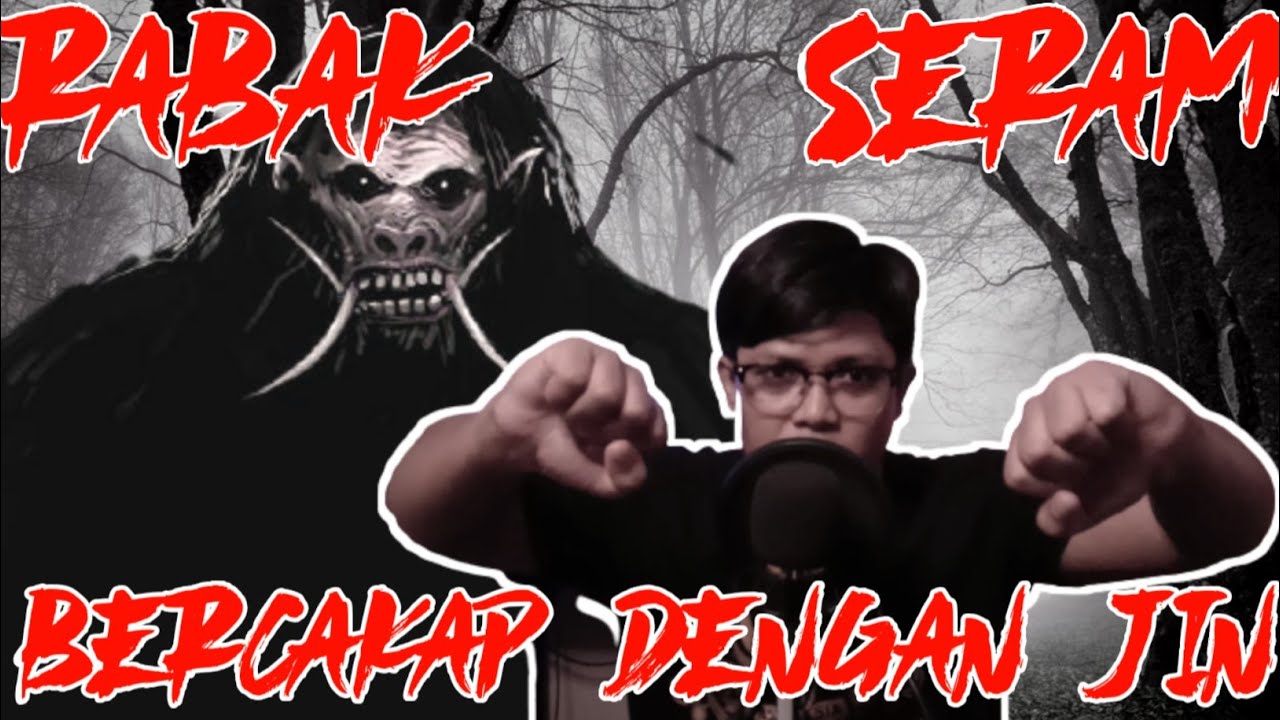 Rabak seram:Bercakap dengan jin siri 1&2