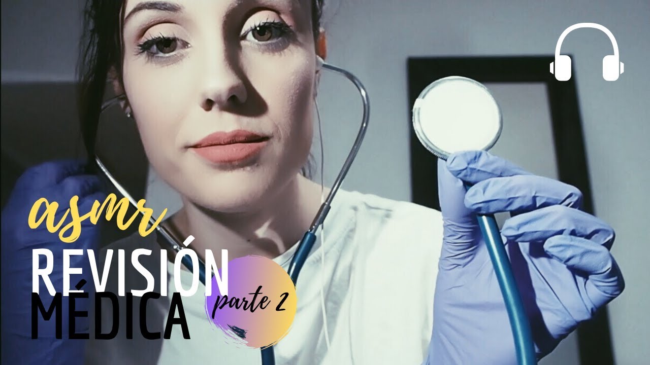 ASMR  Revisión médica (Parte 2) Retiramos los puntos l BelASMR