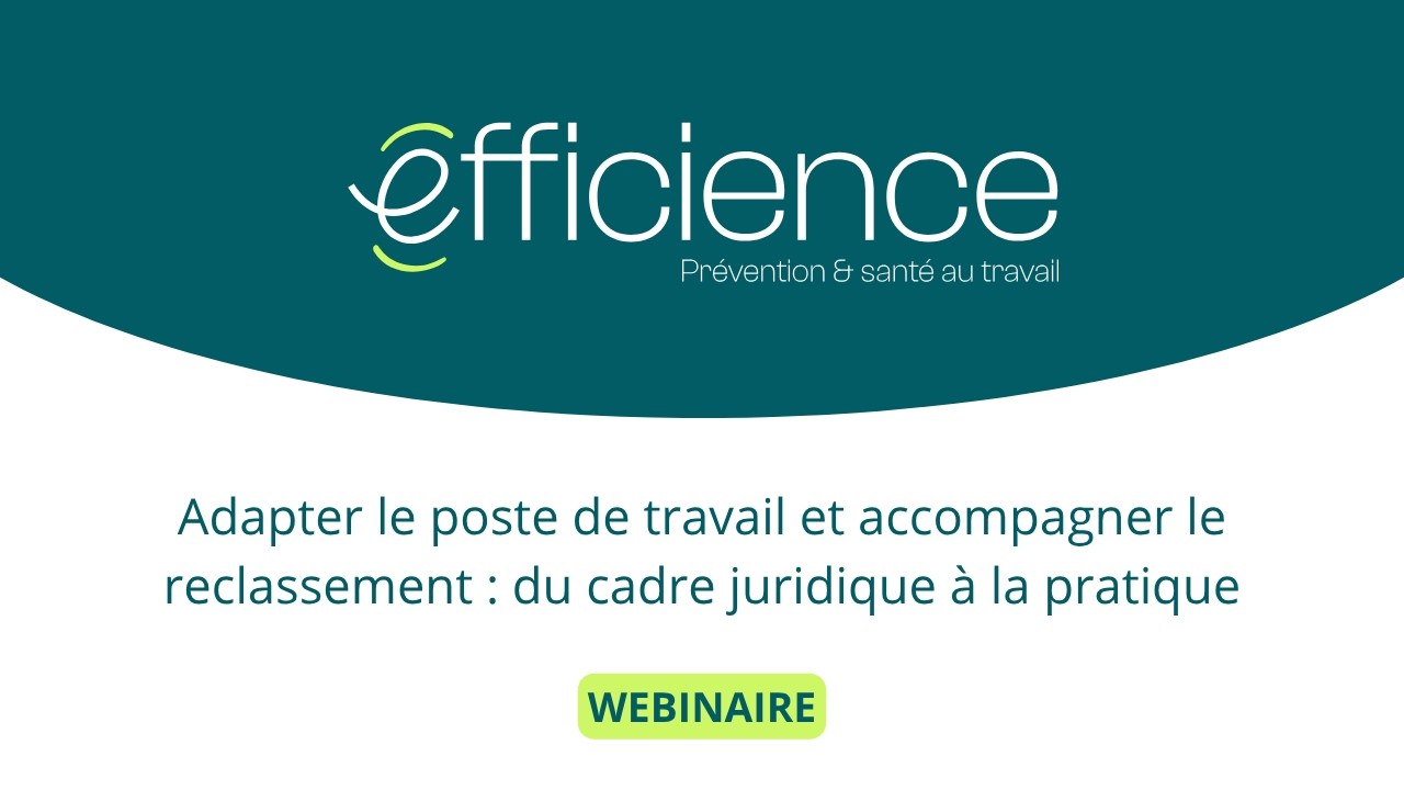 Gérer l’adaptation du poste de travail et le reclassement. Cadre Juridique & Pratique.