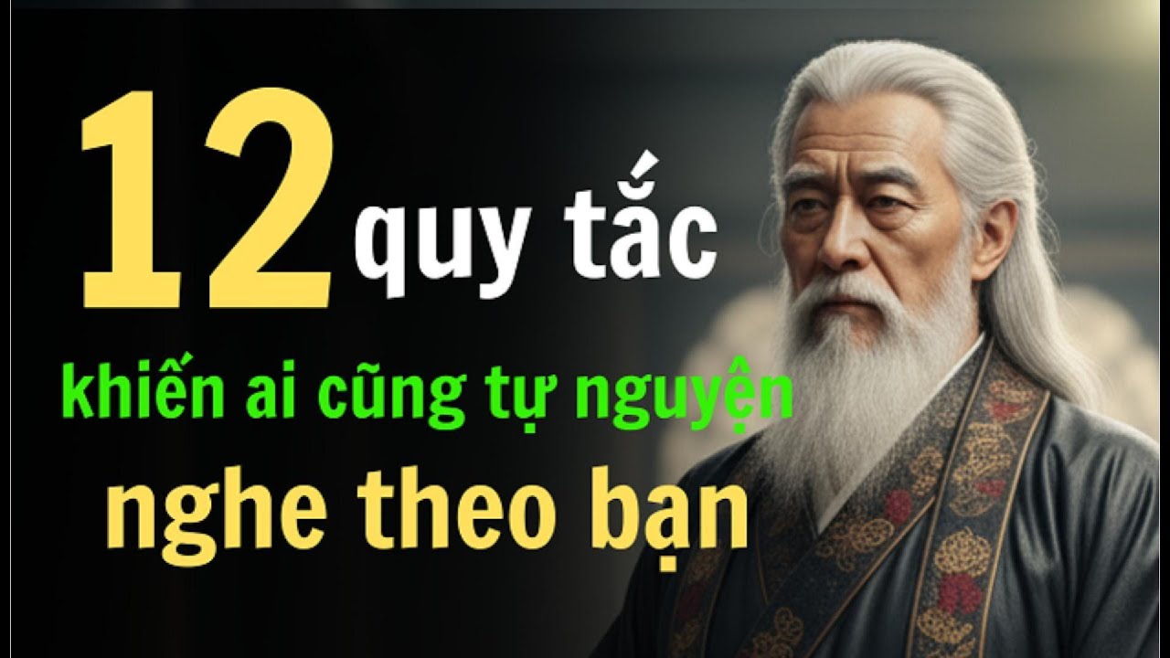 Bí Mật Tâm Lý Để Thu Phục Lòng Người _12 Quy Tắc Đắc Nhân Tâm | Triết lý giản đơn.