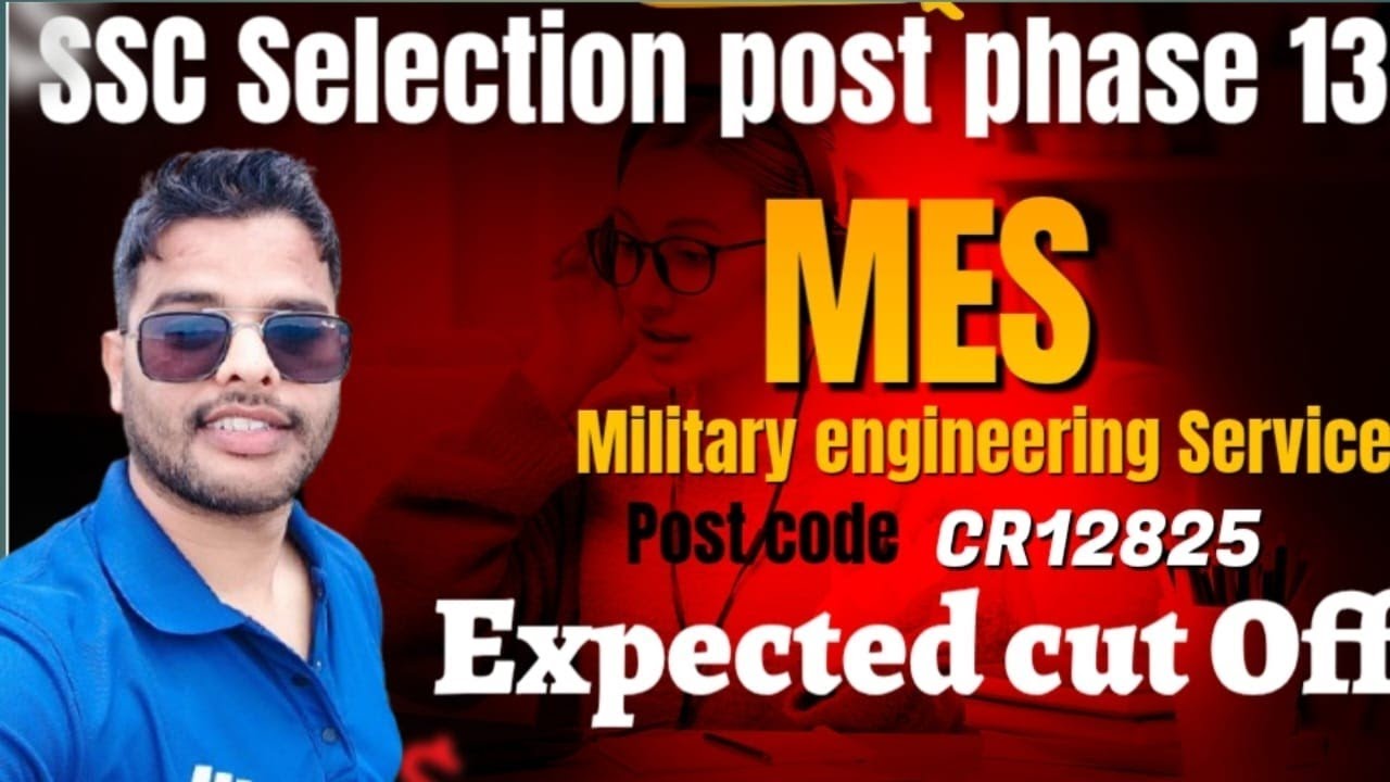 ssc selection post phase 13 cutoff/ MES cutoff/ military engineering service cutoff #ssc