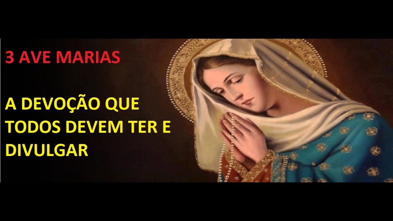 3 AVE MARIAS - UM CAMINHO SIMPLES E FÁCIL DE SALVAÇÃO