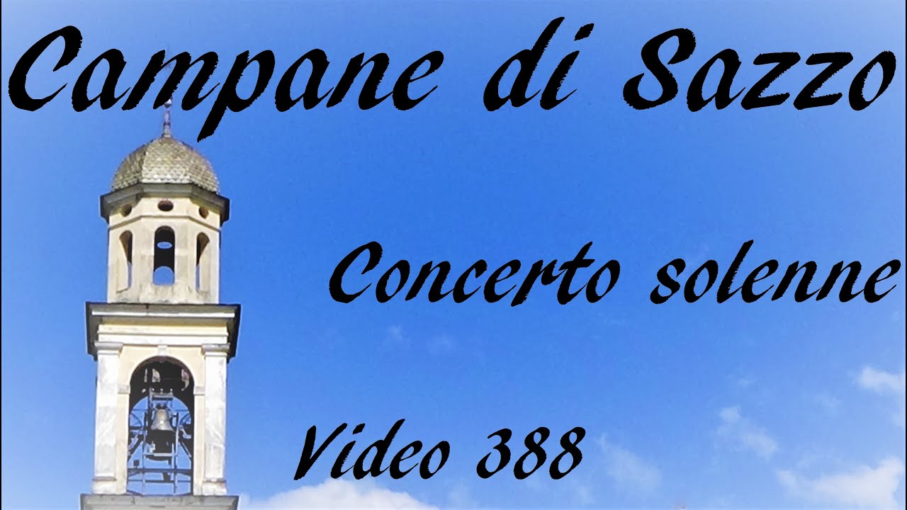 Le campane di Ponte in Valtellina (SO) - Frazione Sazzo - Concerto (HD)