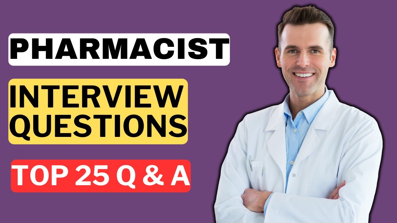 Pharmacist Interview Questions and Answers for 2025