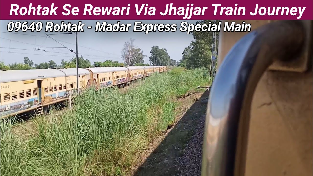 Rohtak Se Rewari Via Jhajjar Train Journey 