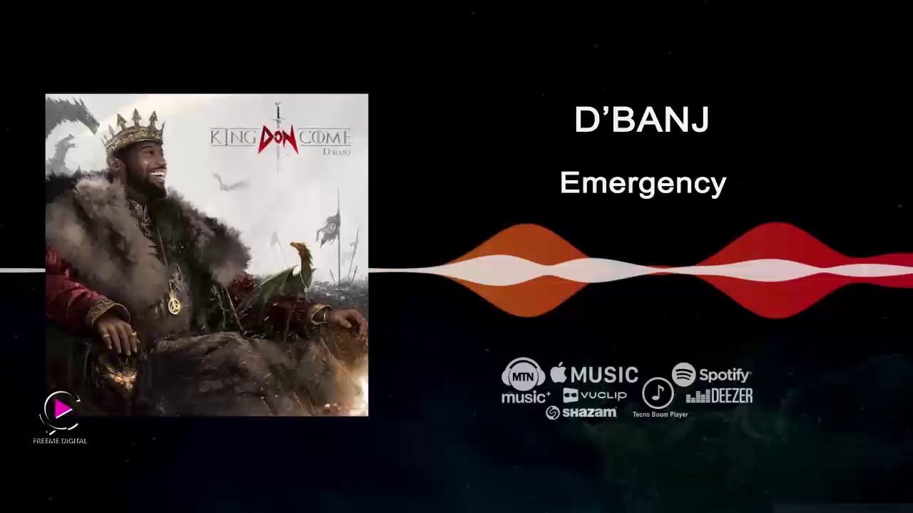 D'banj - Emergency [King Don Come 2017] - Audio