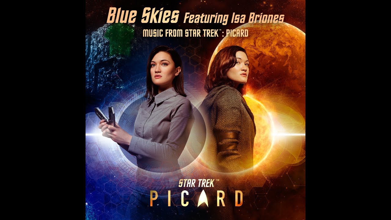 Blue Skies (Feat. Isa Briones) - Music From Star Trek: Picard