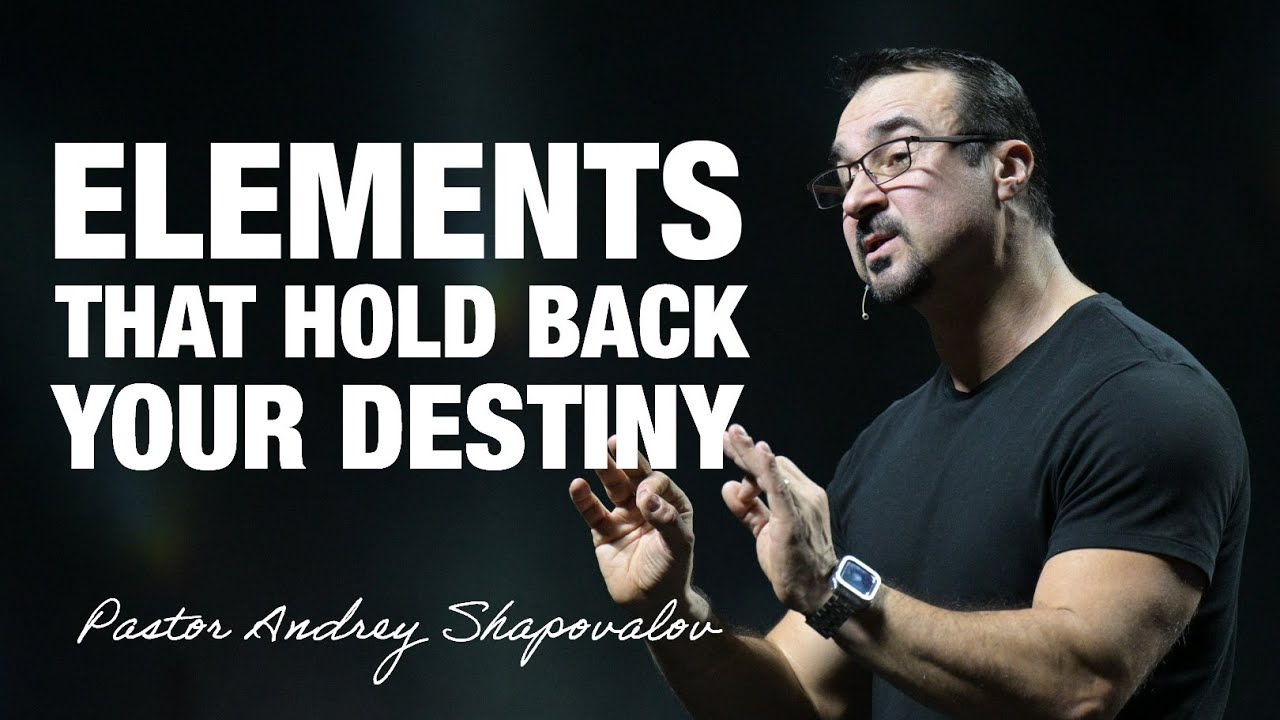 «Elements That Hold Back Your Destiny» Pastor Andrey Shapovalov (12/14/25)