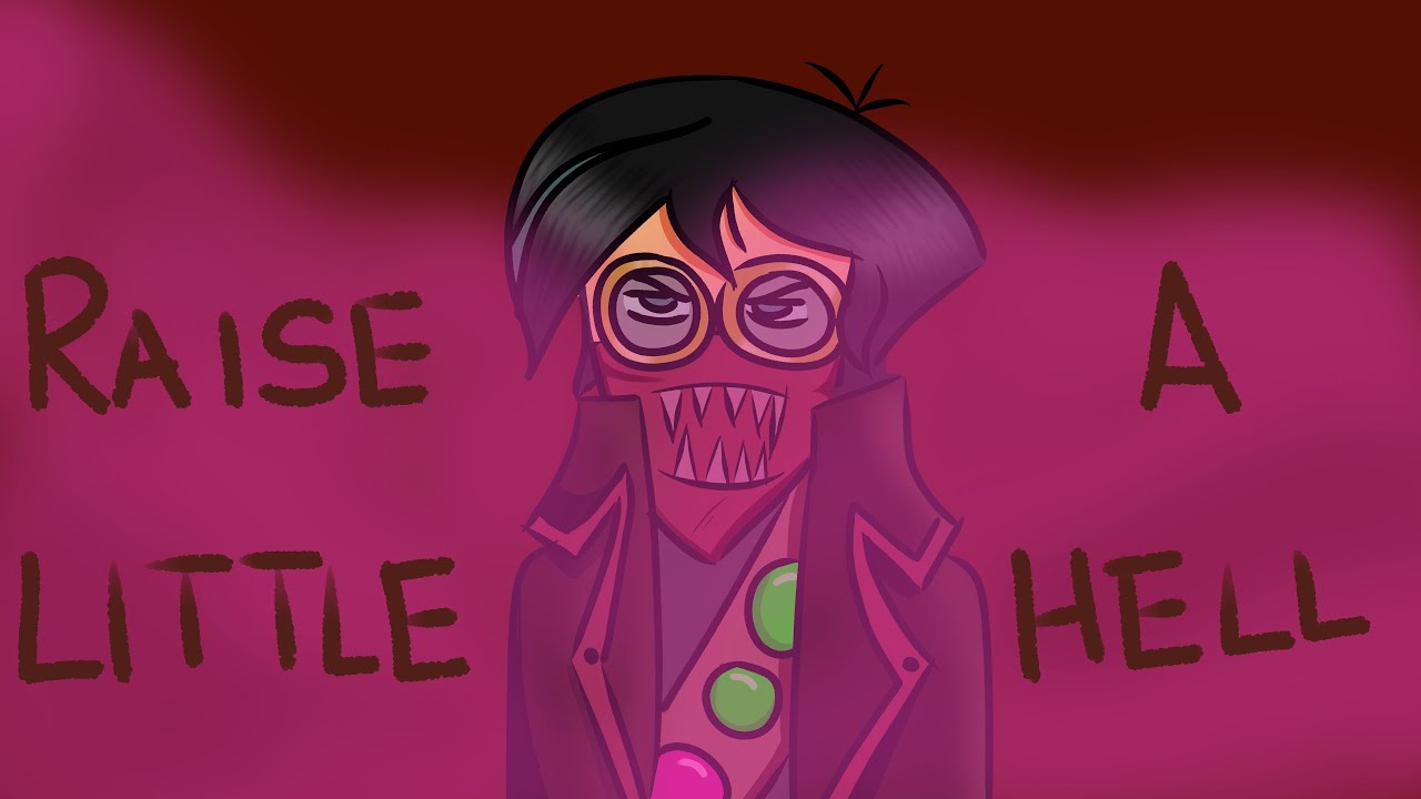 Raise a Little Hell - [Varian TTS Animatic]