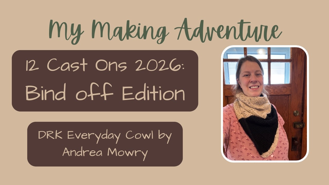 12 Cast Ons | Bind Off Edition | Day 10 DRK Everyday Cowl