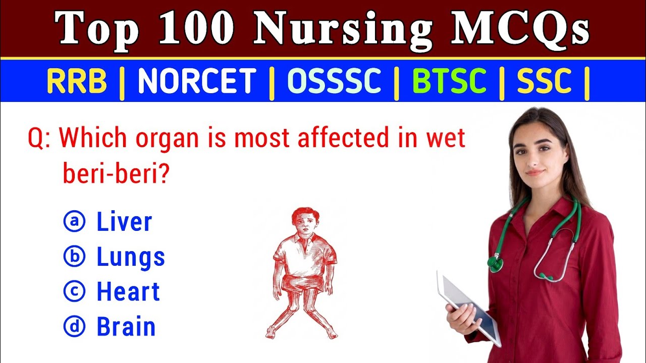 Top 100 Most Important Nursing MCQs 2026 | RRB, NORCET, OSSSC, BTSC, SSC Exams