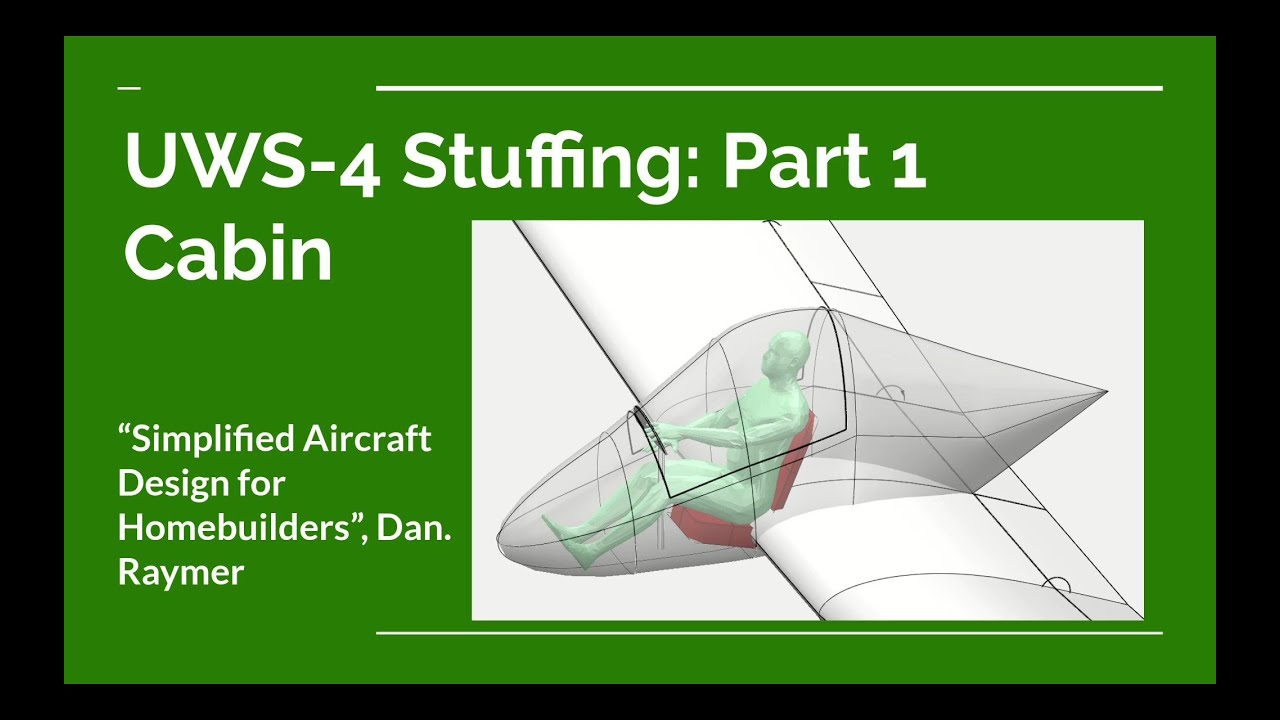 UWS4 Stuffing: Part 1 Cabin