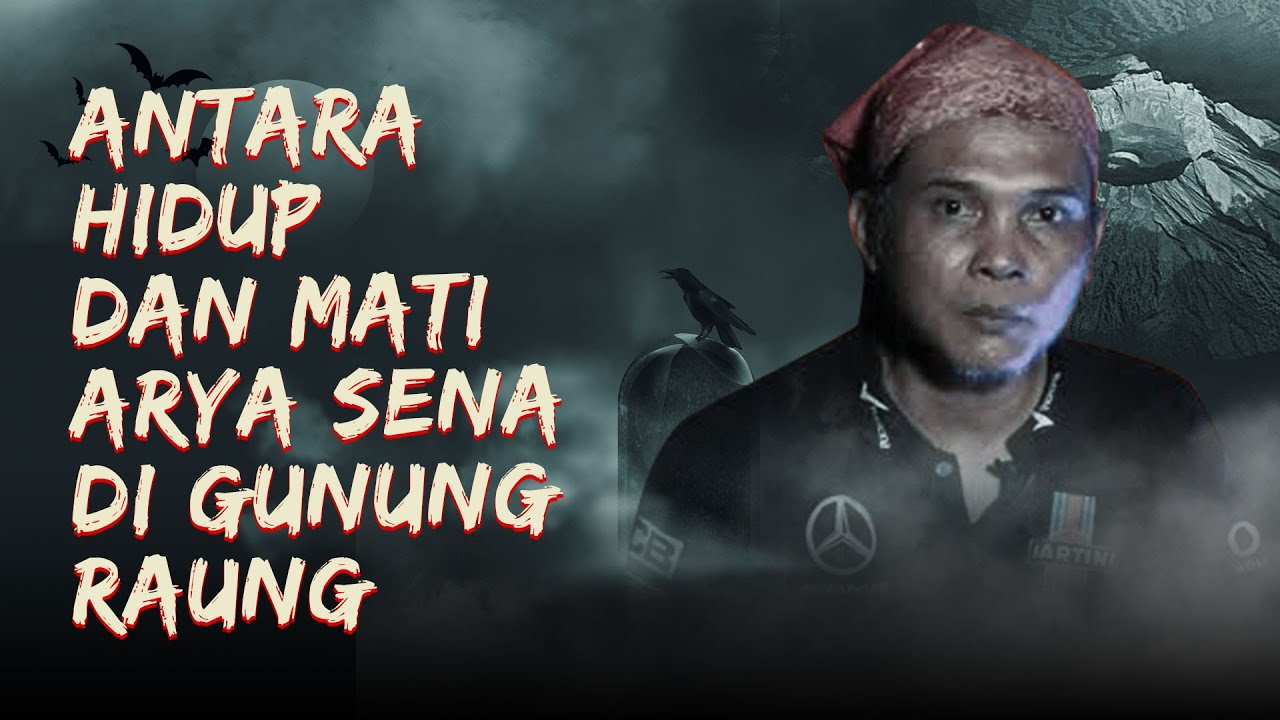 ANTARA HIDUP DAN MATI ARYA SENA DI GUNUNG RAUNG - KUPAS MISTIS