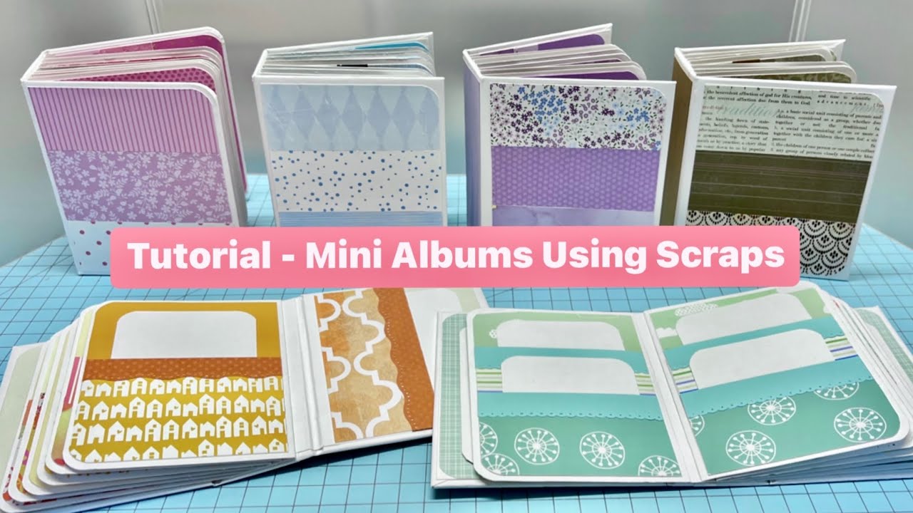 DO YOU HAVE PAPER SCRAPS?  Let's Make These Cute and Easy Mini Albums!